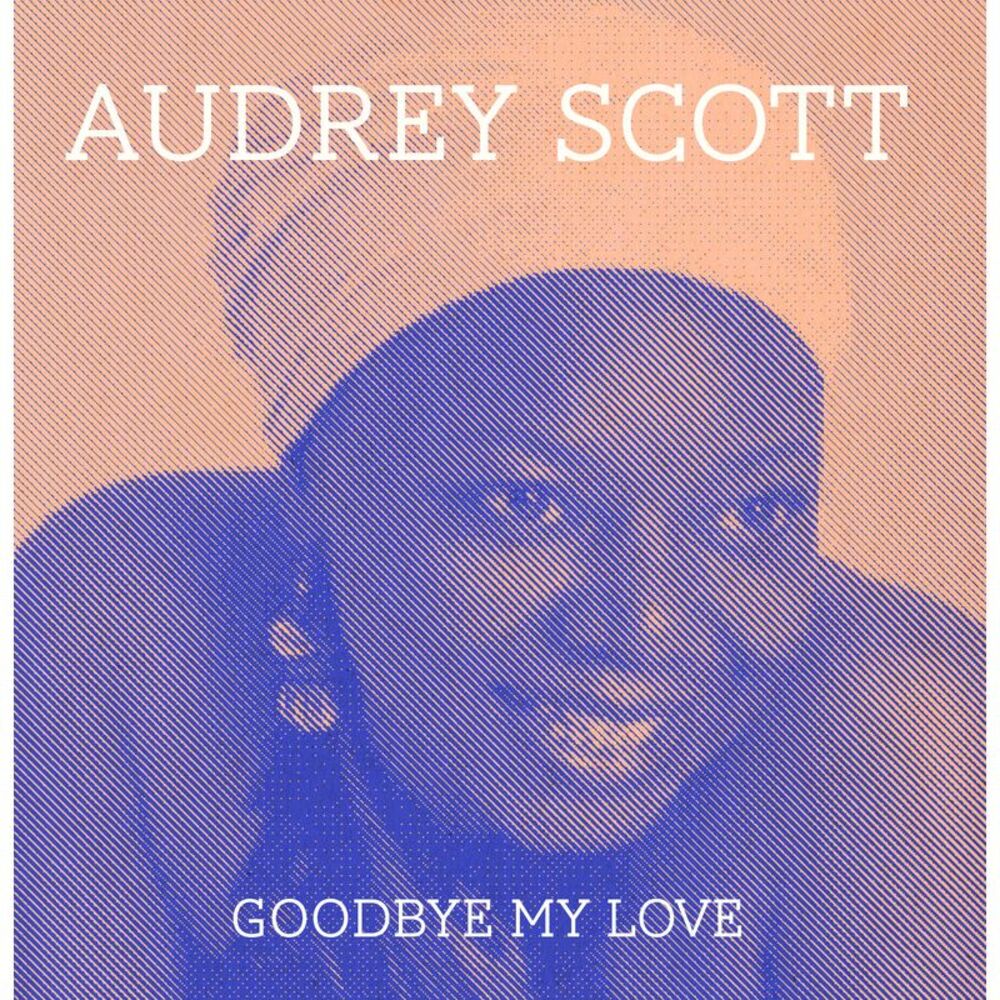 Audrey Scott - Goodbye My Love  CD